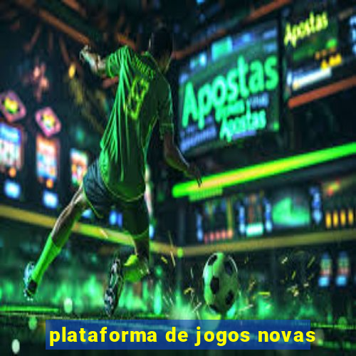 plataforma de jogos novas